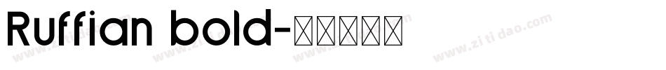Ruffian bold字体转换